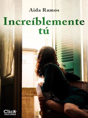 cover image of Increíblemente tú